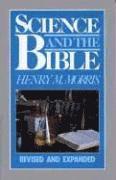 Henry M. Morris - Science and the Bible, Häftad