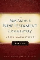 John F. Macarthur - Luke 1-5 Macarthur New Testament Commentary, Inbunden