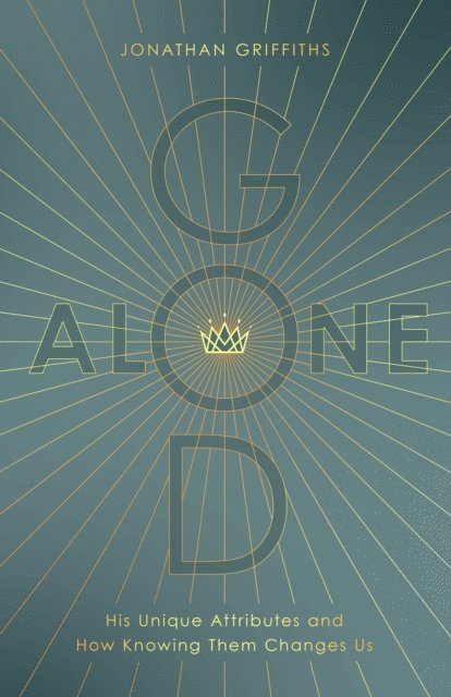Jonathan Griffiths - God Alone, E-bok