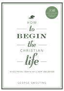 George Sweeting - How To Begin The Christian Life, Häftad. Tillgänglighet: Lägg i varukorg