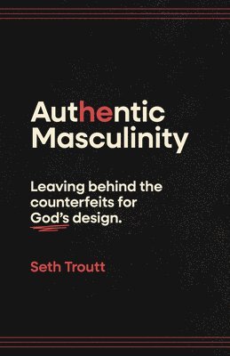 Authentic Masculinity