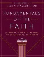 John F. Macarthur - Fundamentals of the Faith, Häftad