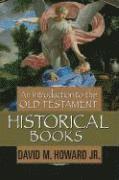 David M. Howard Jr. - Introduction To The Old Testament Historical Books, An, Inbunden