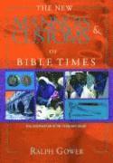 Ralph R. Gower - New Manners & Customs Of Bible Times, The, Inbunden