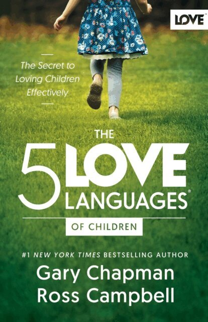 Ross Campbell, Gary Chapman - 5 Love Languages of Children, E-bok