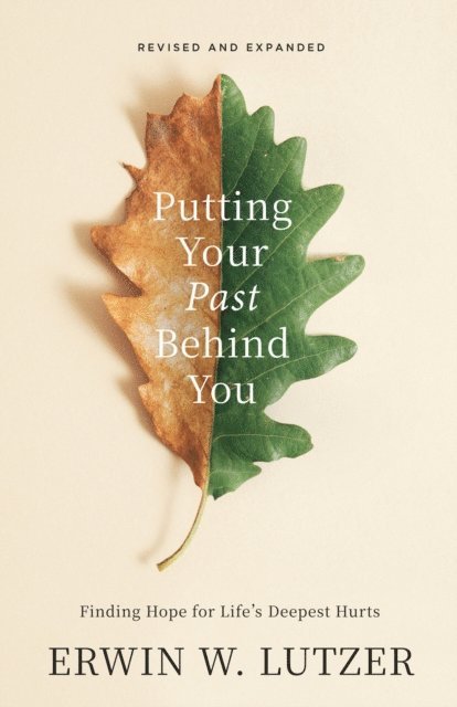 Erwin W Lutzer - Putting Your Past Behind You, E-bok