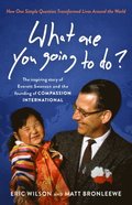 What Are You Going to Do?
