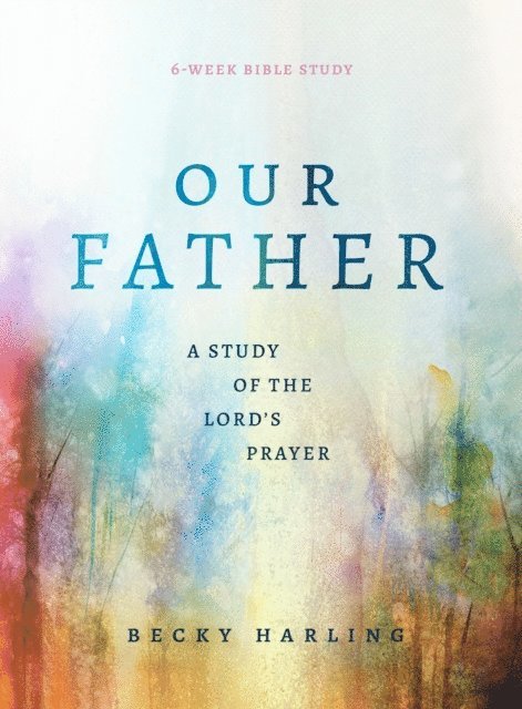 Becky Harling - Our Father, E-bok