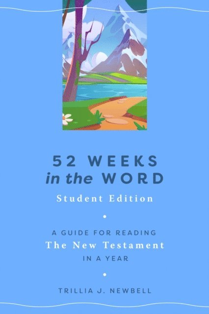 Trillia J Newbell - 52 Weeks in the Word: Student Edition, E-bok