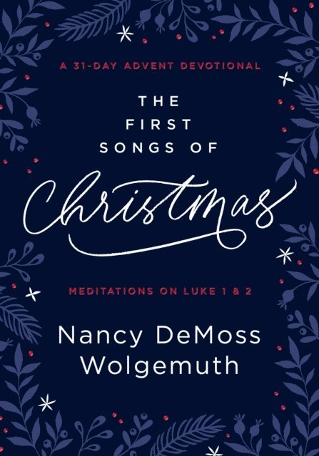 Nancy DeMoss Wolgemuth - First Songs of Christmas, E-bok