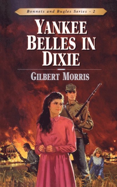 Gilbert Morris - Yankee Belles in Dixie, E-bok