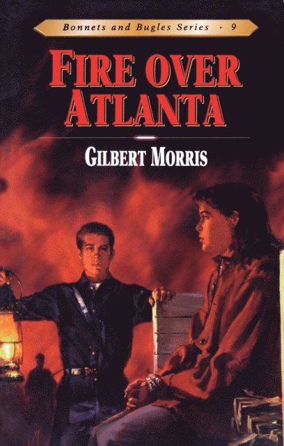Gilbert Morris - Fire Over Atlanta, E-bok