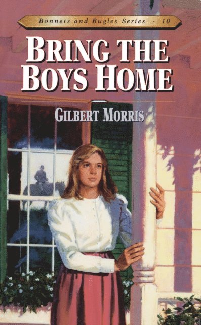 Gilbert Morris - Bring the Boys Home, E-bok