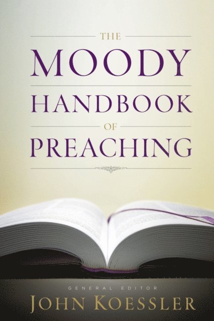 John Koessler - Moody Handbook of Preaching, E-bok
