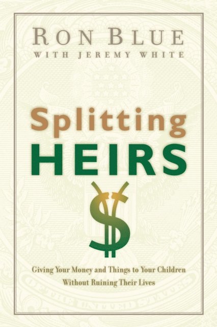 Ron Blue - Splitting Heirs, E-bok