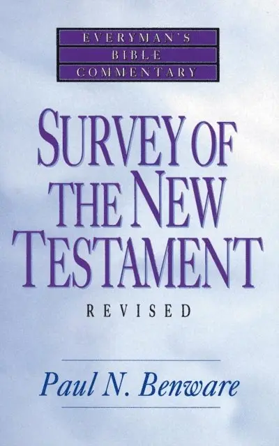 Paul Benware - Survey of the New Testament- Everyman's Bible Commentary, E-bok. Tillgänglighet: Lägg i varukorg
