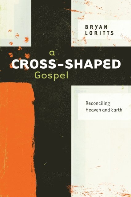 Bryan Loritts - Cross-Shaped Gospel, E-bok