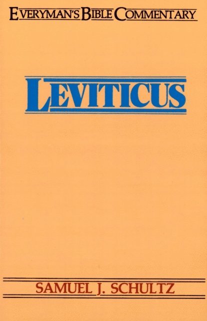 Samuel Schultz - Leviticus- Everyman's Bible Commentary, E-bok