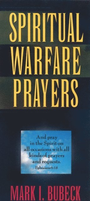 Mark I Bubeck - Spiritual Warfare Prayers, E-bok