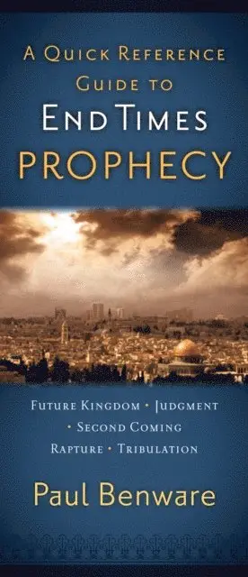 Paul Benware - Quick Reference Guide to End Times Prophecy, E-bok. Tillgänglighet: Lägg i varukorg