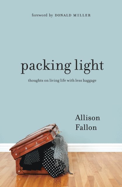 Allison Fallon - Packing Light, E-bok. Tillgänglighet: Lägg i varukorg