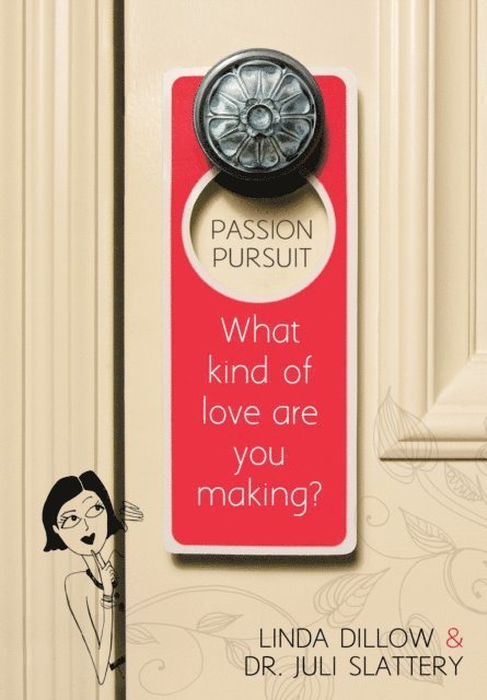 Dr Juli Slattery, Linda Dillow - Passion Pursuit, E-bok