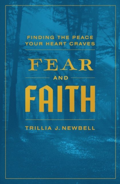 Trillia J Newbell - Fear and Faith, E-bok