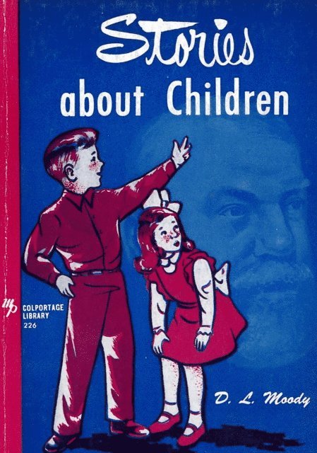 Dwight L Moody - Stories About Children, E-bok
