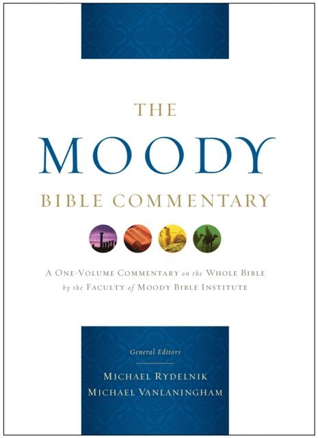 Michael Rydelnik - Moody Bible Commentary, E-bok
