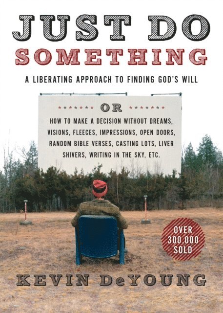 Kevin DeYoung - Just Do Something, E-bok