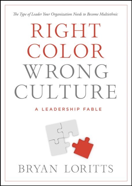Bryan Loritts - Right Color, Wrong Culture, E-bok
