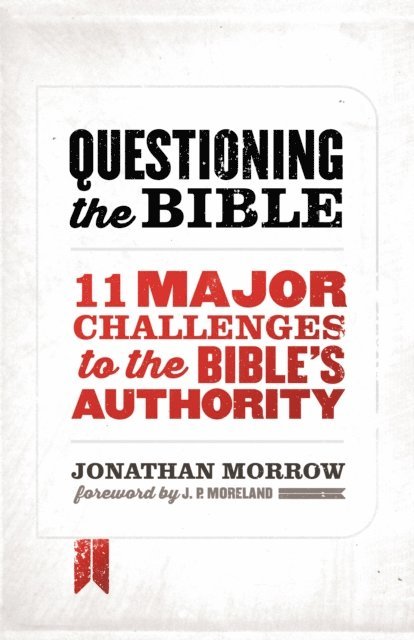 Jonathan Morrow - Questioning the Bible, E-bok