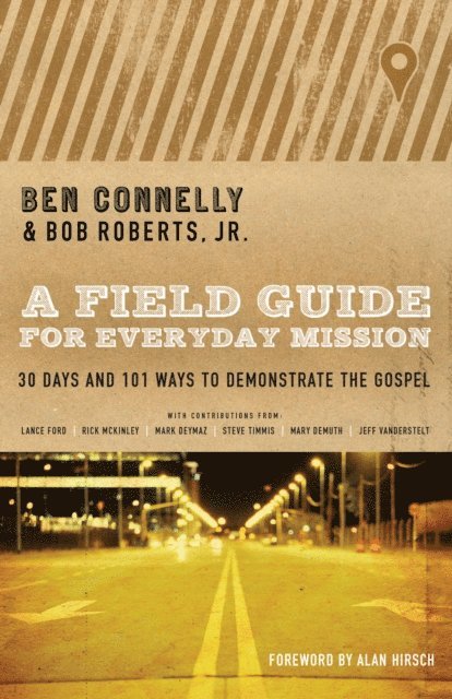 Bob Roberts, Ben Connelly - Field Guide for Everyday Mission, E-bok