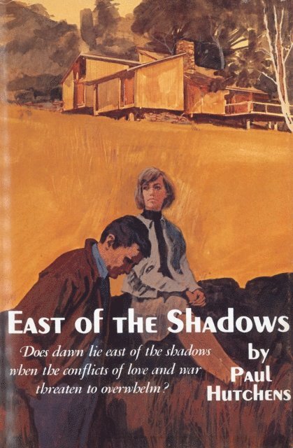 Paul Hutchens - East of the Shadows, E-bok