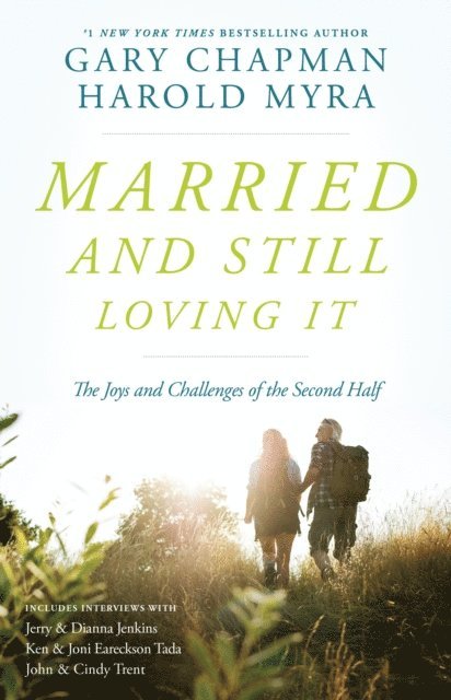Harold Myra, Gary Chapman - Married And Still Loving It, E-bok