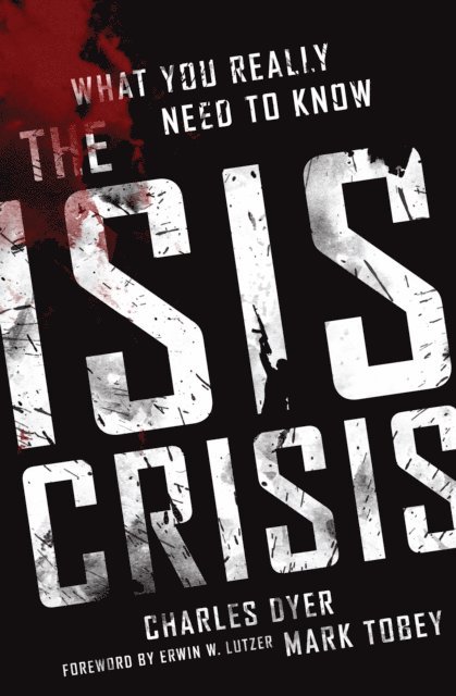 Mark Tobey, Charles H Dyer - ISIS Crisis, E-bok