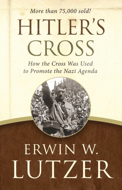 Erwin W Lutzer - Hitler's Cross, E-bok