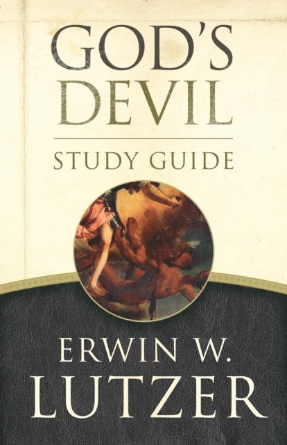 Erwin W Lutzer - God's Devil Study Guide, E-bok