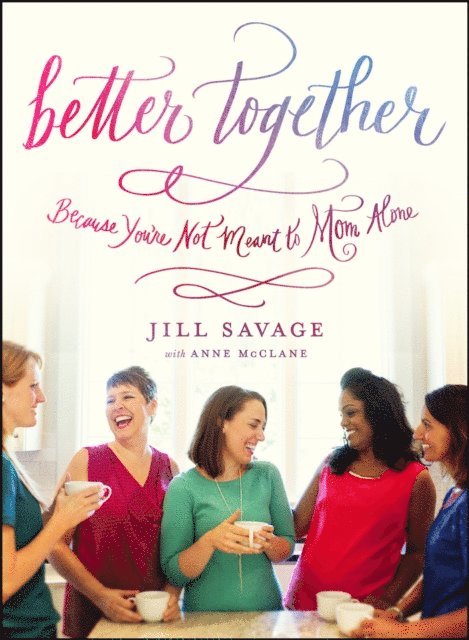 Jill Savage - Better Together, E-bok