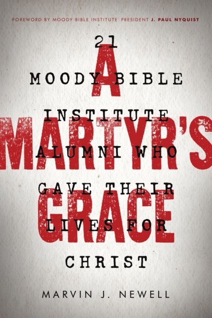Marvin J Newell - Martyr's Grace, E-bok