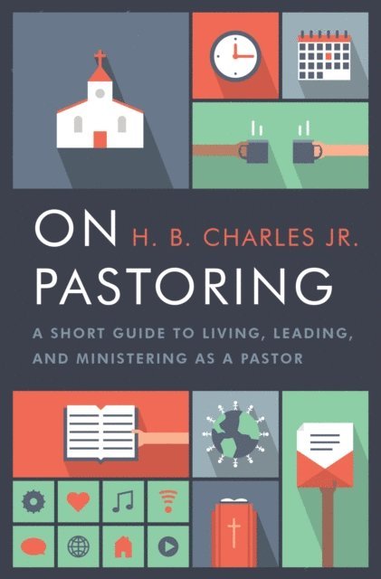H B Charles Jr - On Pastoring, E-bok