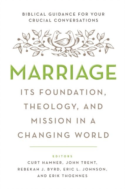 Erik Thoennes, Eric L Johnson, Rebekah J Byrd, John Trent, Curt Hamner - Marriage, E-bok