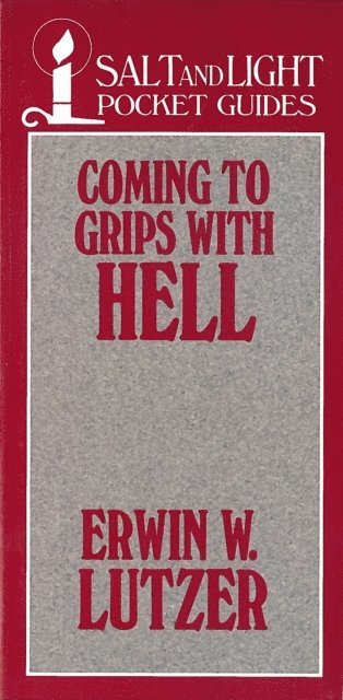 Erwin W Lutzer - Coming to Grips with Hell, E-bok