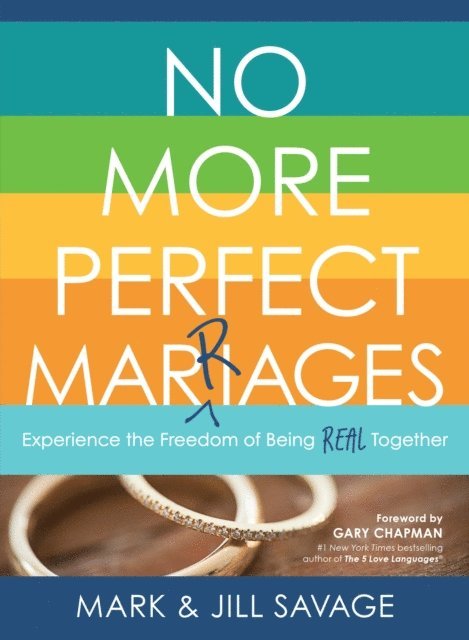 Mark Savage, Jill Savage - No More Perfect Marriages, E-bok