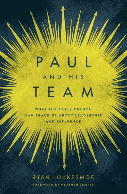Ryan Lokkesmoe - Paul and His Team, E-bok