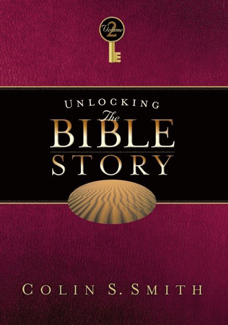 Colin S Smith - Unlocking the Bible Story: Old Testament Volume 2, E-bok
