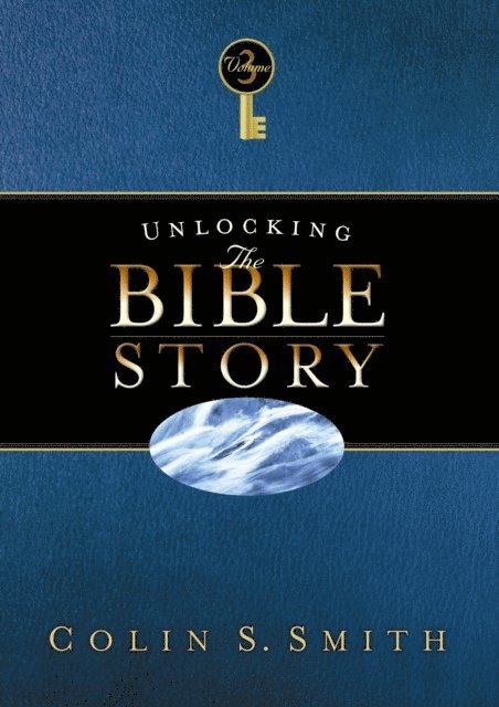 Colin S Smith - Unlocking the Bible Story: New Testament Volume 3, E-bok