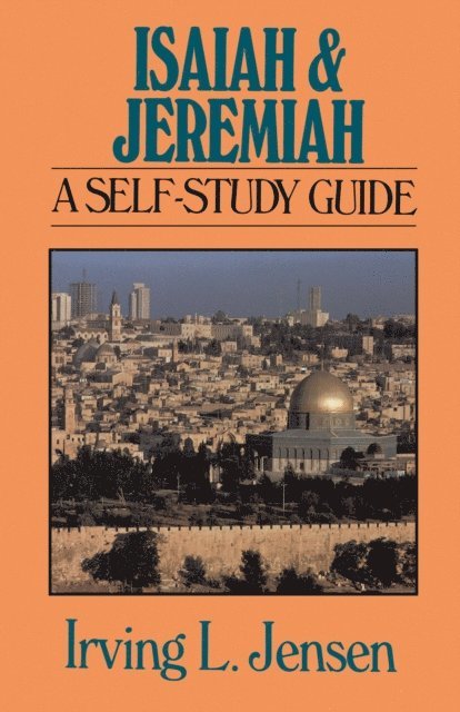Irving L Jensen - Isaiah & Jeremiah- Jensen Bible Self Study Guide, E-bok