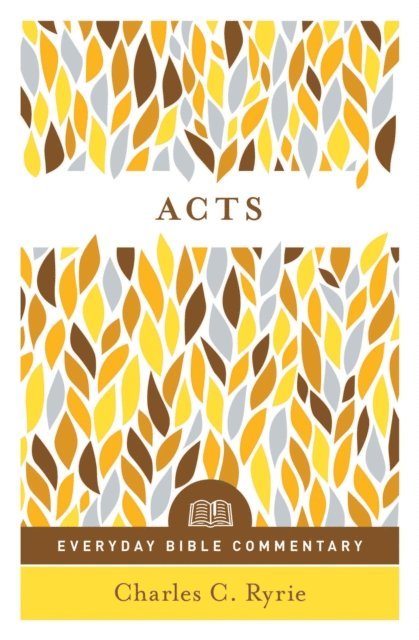 Charles C Ryrie - Acts (Everyday Bible Commentary Series), E-bok