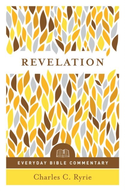 Charles C Ryrie - Revelation (Everyday Bible Commentary Series), E-bok